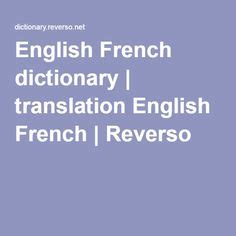 french english dictionary reverso|reverso translate english to french.